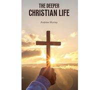 The Deeper Christian Life