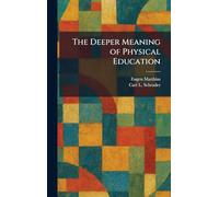 The Deeper Meaning of Physical Education