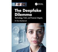 The Deepfake Dilemma: Technology, Truth, and Forensic Integrity