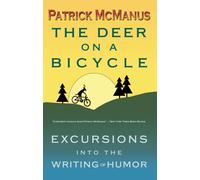 The Deer on a Bicycle: Excursions into the Writing of Humor