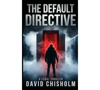 The Default Directive: A High-Stakes Legal Technothriller: 2 (Jack Halloway)