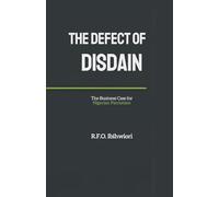 The Defect of Disdain: The Business Case for Nigerian Patriotism: 1 (The Nigerian Renaissance)