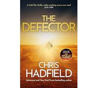 The Defector: the unmissable Cold War spy thriller from the author of THE APOLLO MURDERS: 2 (The Apollo Murders Series)