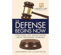 The Defense Begins Now: Everything You Should Know About Preliminary Hearings