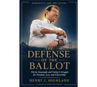 The Defense of the Ballot: Ekrem Imamoglu and Turkey’s Struggle for Freedom, Law, and Citizenship