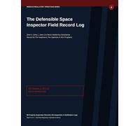 The Defensible Space Inspector Field Record Log: Property Assessment & Compliance Tracker for Wildfire Risk Professionals
