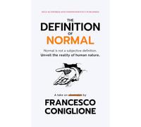 The Definition of Normal: Unveil the reality of human nature