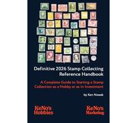 The Definitive 2026 Stamp Collecting Reference Handbook: A Complete Guide to Starting a Stamp Collection as a Hobby or as an Investment