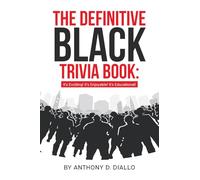 The Definitive Black Trivia Book: It's Exciting! It's Enjoyable! It's Educational!