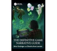 The Definitive Game Narrative Guide