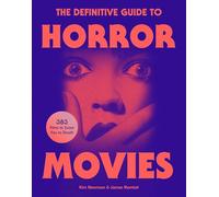 The Definitive Guide to Horror Movies (Horror Essentials)