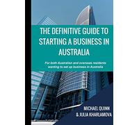 The Definitive Guide to Starting a Business in Australia
