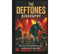 THE DEFTONES BIOGRAPHY: The rise, fall, and return of a modern rock anomaly