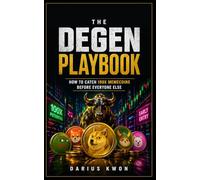 The Degen Playbook: How to Catch 100x Memecoins Before Everyone Else