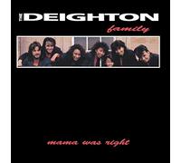 The Deighton Family - Mama Was Right