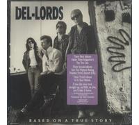 The Del Lords - Based On A True Story