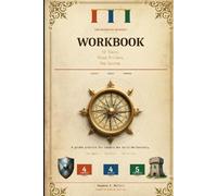 THE DELIBERATE ARCHITECT WORKBOOK: The Compass · The Shield · The Fortress