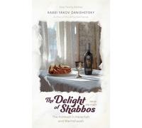 The Delight of Shabbos: The Kiddush in Halachah and Machshavah