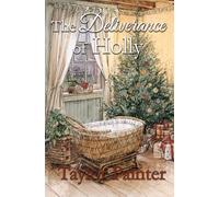 The Deliverance of Holly (The Eternal Bloom Trilogy)