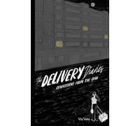 The Delivery Diaries: Confessions from the Curb