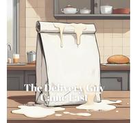 The Delivery Guy Came Fast: A Funny Takeaway Delivery Innuendo Parody Pun Book for Adults Gag Gifts (Hilariously Naughty Job Innuendo Books for Adults)