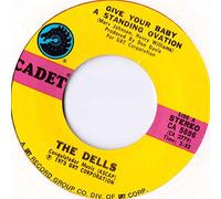The Dells - Give Your Baby A Standing Ovation / Closer [7" Vinyl]