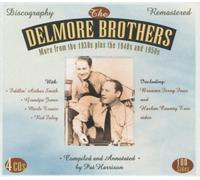 The Delmore Brothers - More From The 1930's Plus The 1940's And 1950's