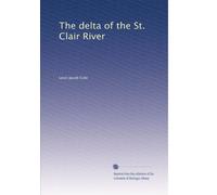 The delta of the St. Clair River: Volume 2