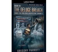 The Deluge Breach: 3 (The Zero-Point Architecture)