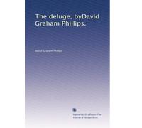 The deluge, byDavid Graham Phillips.