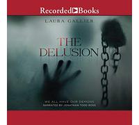 The Delusion: We All Have Our Demons (The Delusion Series)