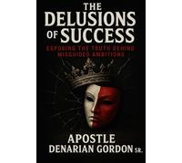 The Delusions Of Success