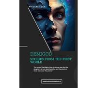 THE DEMIGOD - STORIES FROM THE FIRST WORLD: THE DEMIGOD