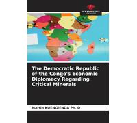 The Democratic Republic of the Congo's Economic Diplomacy Regarding Critical Minerals
