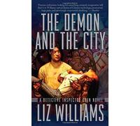 The Demon and the City (Detective Inspector Chen Novels (Paperback)) by Liz Williams (2008-02-01)