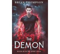 The Demon: Book #2 in the Spirit Saga