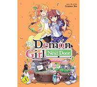 The Demon Girl Next Door Vol. 3