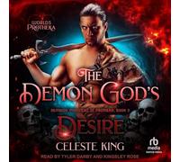 The Demon God's Desire: 2 (Demigod Monsters of Protheka)