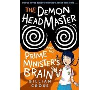 The Demon Headmaster and the prime minister's brain | Gillian Cross