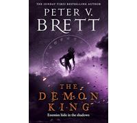 The Demon King: The epic conclusion to the critically acclaimed Nightfall Saga from the Sunday Times bestselling author of The Demon Cycle: Book 3
