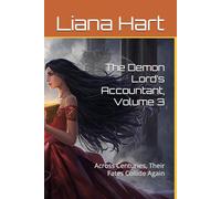 The Demon Lord’s Accountant, Volume 3: Across Centuries, Their Fates Collide Again