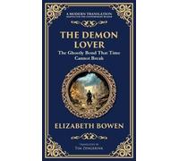 The Demon Lover: A Chilling Wartime Ghost Story of Trauma and Return (Deluxe Hardbound Edition): 336 (Library of Alexandria)