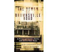El demonio de Brownsville Road: la batalla de una familia de Pittsburgh contra el mal en su hogar