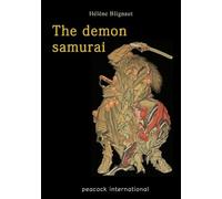 The demon samurai. Fashion and mysteries (Nihon monogatari)