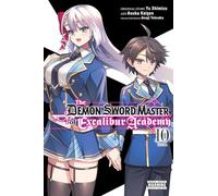 The Demon Sword Master of Excalibur Academy, Vol. 10 (manga): Volume 10