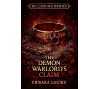 The Demon Warlord's Claim: 1 (Hellbound Brides)