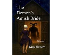 The Demon's Amish Bride - volume 1 (The Demon's Amish Bride series)