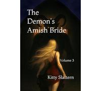 The Demon's Amish Bride - volume 3 (The Demon's Amish Bride series)