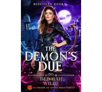 The Demon's Due: An Enemies-to-Lovers Urban Fantasy: 5 (Bedeviled)