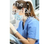 The Dental Hygienist